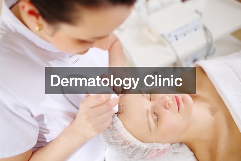 dermatology clinic